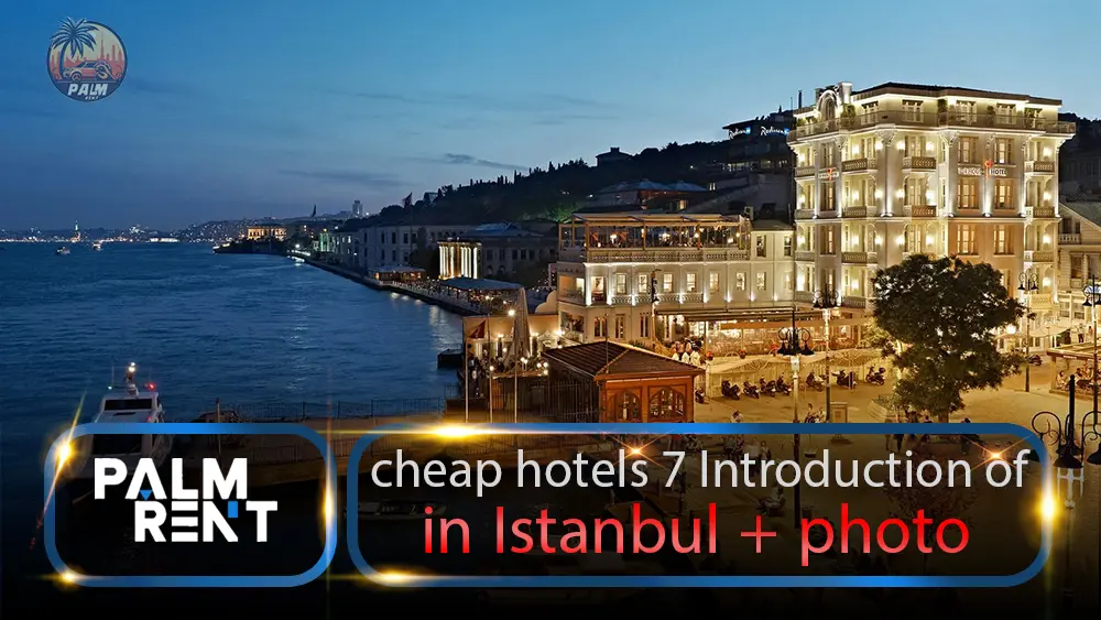 Introduction of 7 cheap hotels in Istanbul + photo