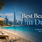 Best Beaches in Dubai: Public, Private and Family-Friendly
