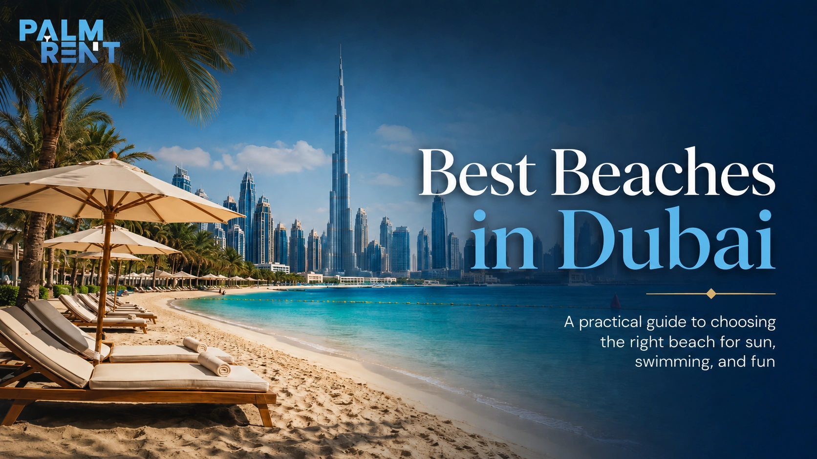 Best Beaches in Dubai: Public, Private and Family-Friendly