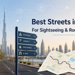 Best Streets in Dubai for Exploring: Neighbourhoods, Walks and Route Planning
