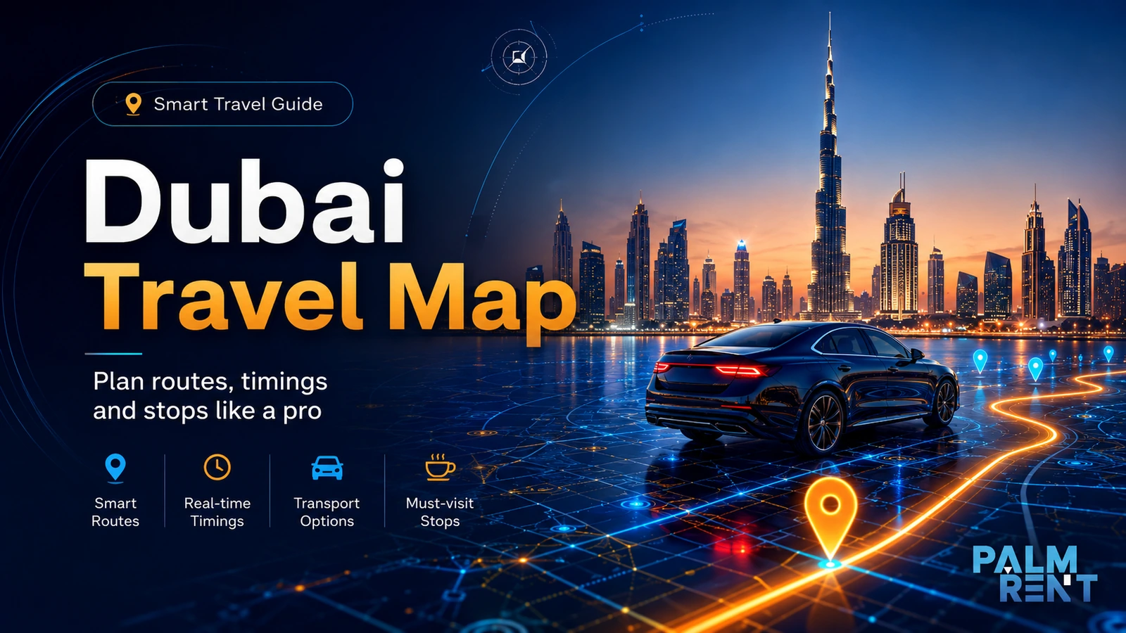 Dubai Tourist Map 2026: Routes, Attractions and Trip Planning Guide