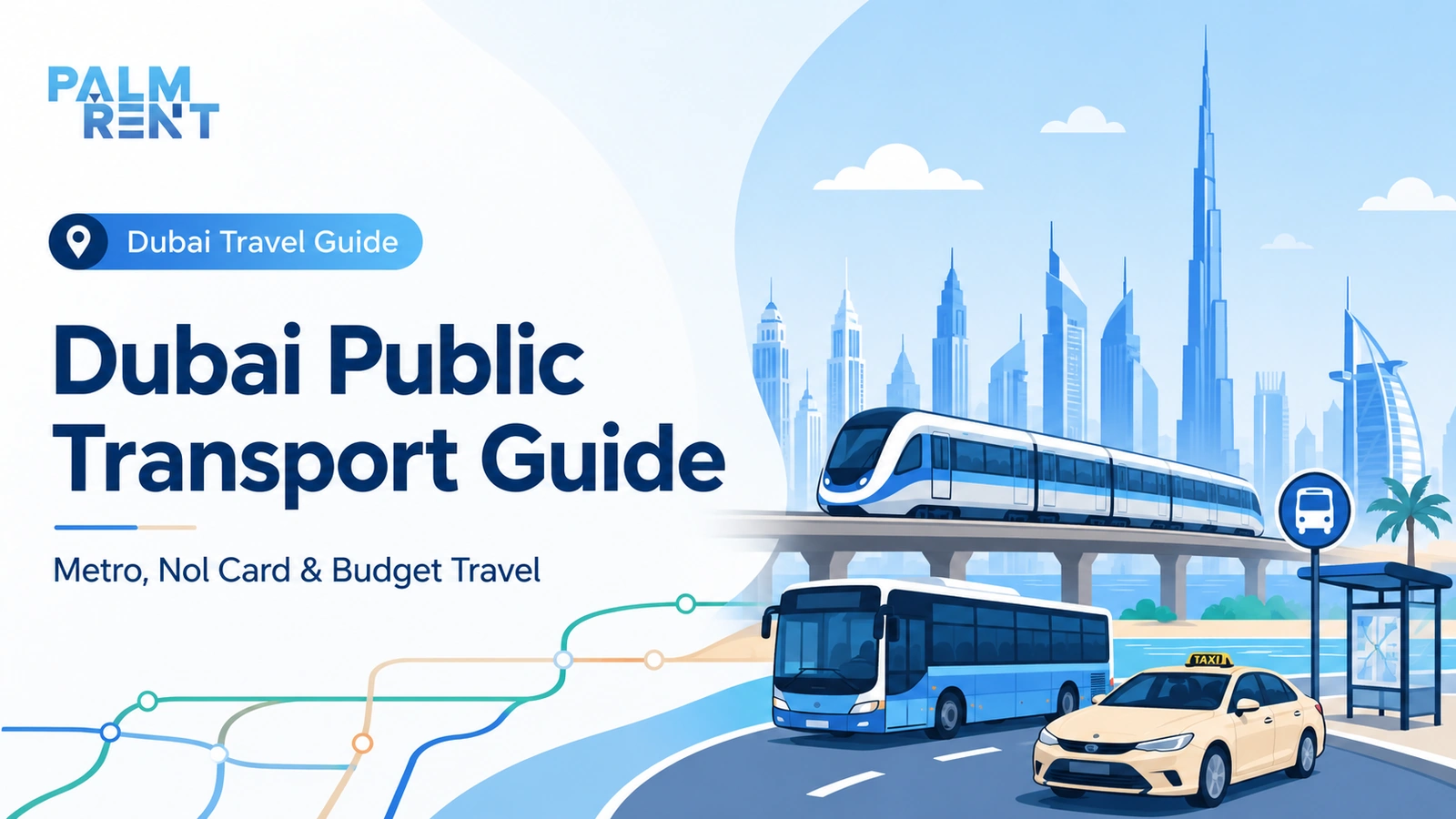 Dubai Public Transport Guide: Metro, Nol Card and Budget-Friendly Travel